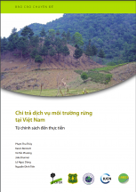 Chi trả dịch vụ môi trường rừng tại Việt Nam: Từ chính sách đến thực tiễn